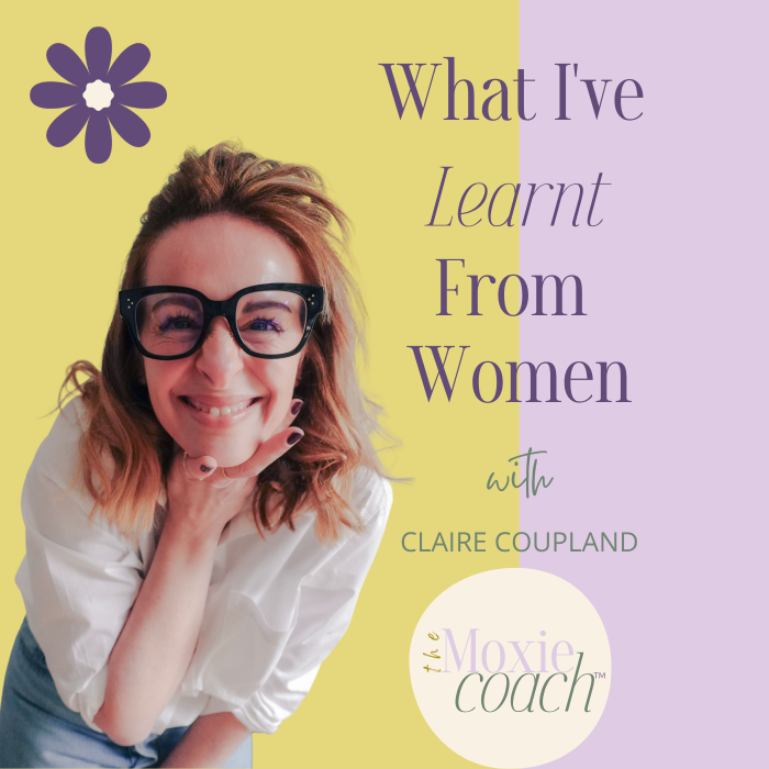 What I've Learn't From Women Podcast